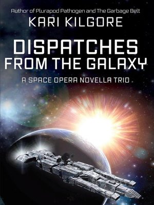 cover image of Dispatches from the Galaxy